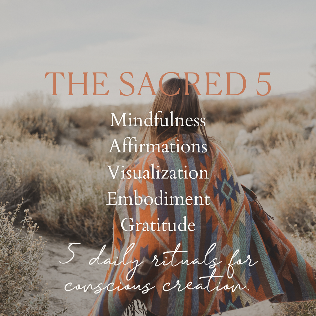 New Daily Ritual The Sacred 5: Daily Rituals for Conscious Creation – Getta Girl